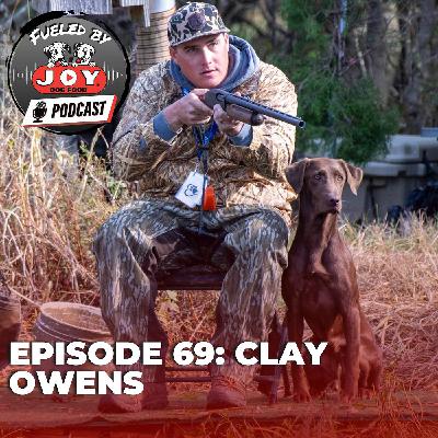 Episode 69: Clay Owens