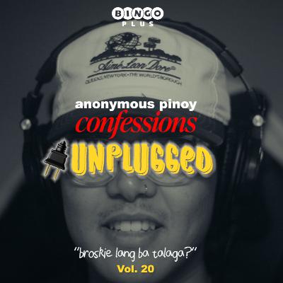 ANONYMOUS PINOY CONFESSIONS UNPLUGGED 🔌 — "BROSKIE LANG BA TALAGA?"