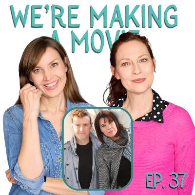 We're Making A Movie: A Chat with Kerry Carlock & Nick Lund-Ulrich