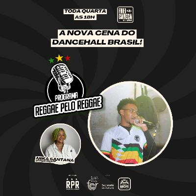 Programa RpR - 3ª - Frei Caneca FM - 07 - A Nova Cena do Dancehall Brasil!