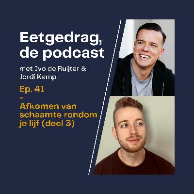 41. Afkomen van schaamte rondom je lijf (deel 3)
