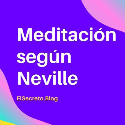 Meditación Yo Soy │ Neville Goddard Meditación Yo Soy │ Neville Goddard