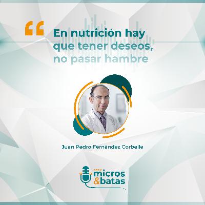 11 - En nutrición hay que tener deseos, no pasar hambre