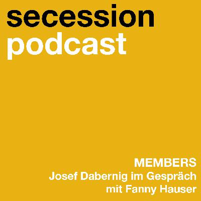 Members: Josef Dabernig im Gespräch mit Fanny Hauser