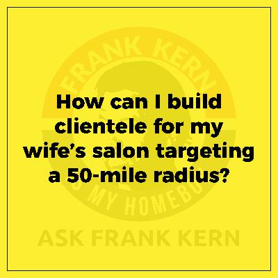 How can I build clientele for my wife’s salon targeting a 50-mile radius?