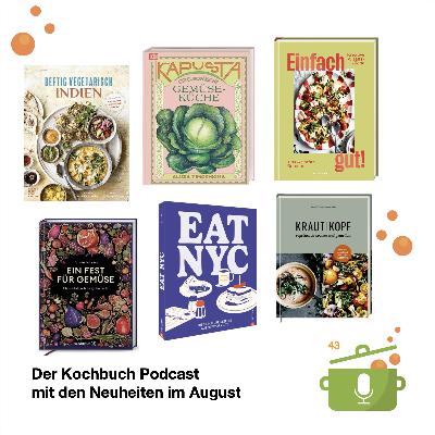 Folge 43: Die Kochbuch Highlights im August