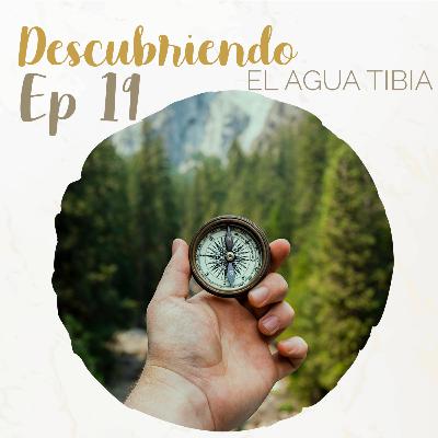 Descubriendo "El Propósito" DEAT Ep 19