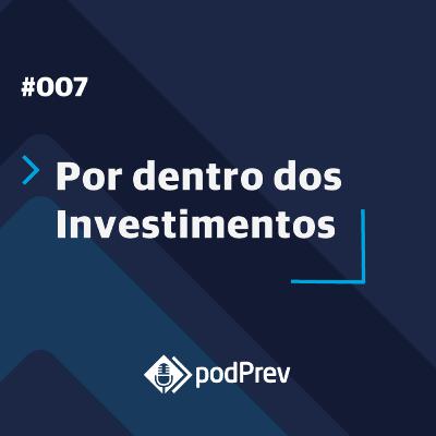 Por dentro dos investimentos