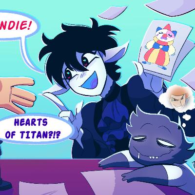 HEARTS OF TITAN | Kappapon Studios (Episode #228)