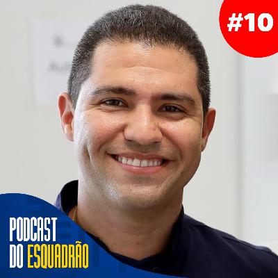 #10 Podcast do Esquadrão - Jefferson Figueiredo