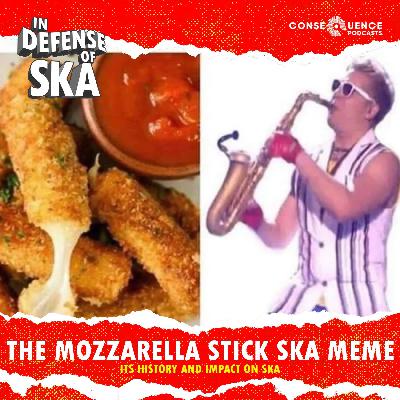 The Mozzarella Stick Ska Meme: Its history and impact on ska