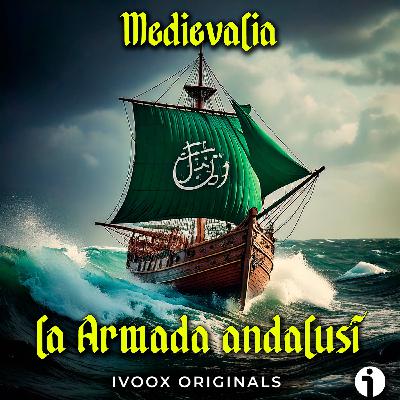 La armada andalusí - Episodio exclusivo para mecenas