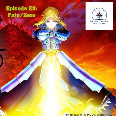 Episode 29: Fate/Zero
