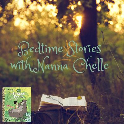 The Jungle Book - Bedtime Stories with Nanna Chelle