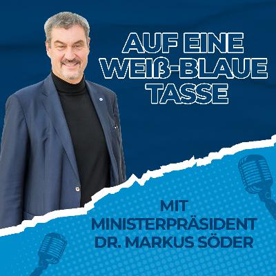 "Auf eine weiß-blaue Tasse" mit Ministerpräsident Dr. Markus Söder