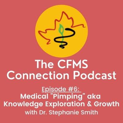 CC#7: Medical "Pimping" aka Knowledge Exploration & Growth CC#7: Medical "Pimping" aka Knowledge Exploration & Growth