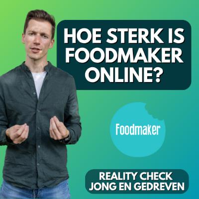 Foodmaker's Reality check - Wat kunnen we leren van Foodmaker Foodmaker's Reality check - Wat kunnen we leren van Foodmaker