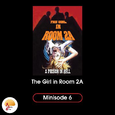 Minisode 6: The Girl in Room 2A