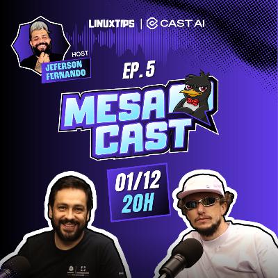 MESACAST #05: PROJETOS EM TECH COM O TININHO FITA E O JOÃO BRITO MESACAST #05: PROJETOS EM TECH COM O TININHO FITA E O JOÃO BRITO