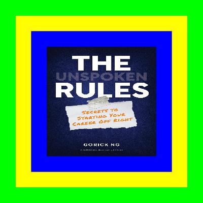 {EBOOK} The Unspoken Rules: Secrets to Starting Your Career Off Right Ebook