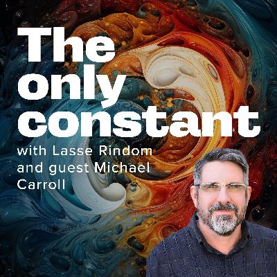 Episode #71 | Michael Carroll | On the nature of agency, and the value of discomfort