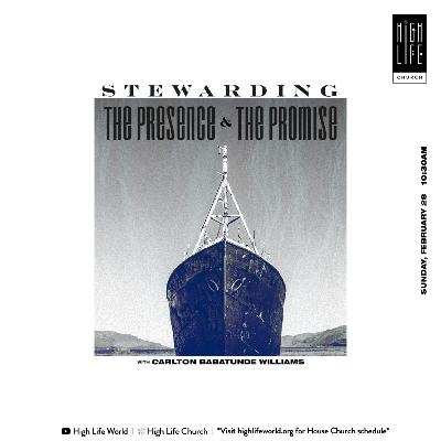 Stewarding The Promise and The Presence | Dr. Carlton Williams