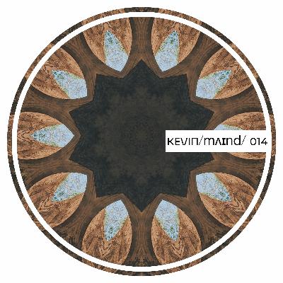 KEVIN/mʌɪnd/ 014