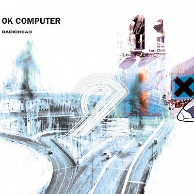 Episode 19: Radiohead - OK Computer