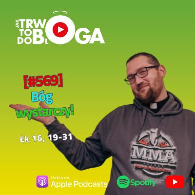 [#569] Bóg wystarczy! - 28 września 2025 r.