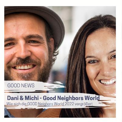 Welcome to the new Good Neighbors World Welcome to the new Good Neighbors World