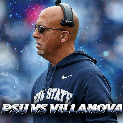 Penn State vs Villanova Preview | Bye Week and White Out Recruiting On The Horizon