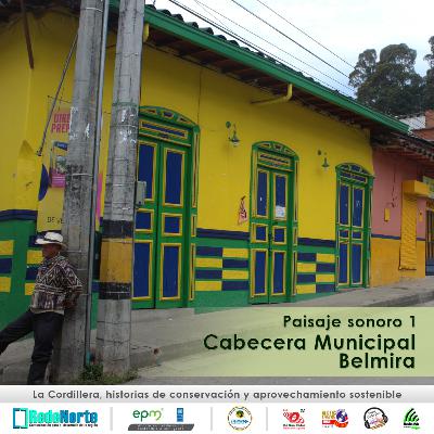 Paisaje sonoro 1 / Cabecera Municipal Belmira