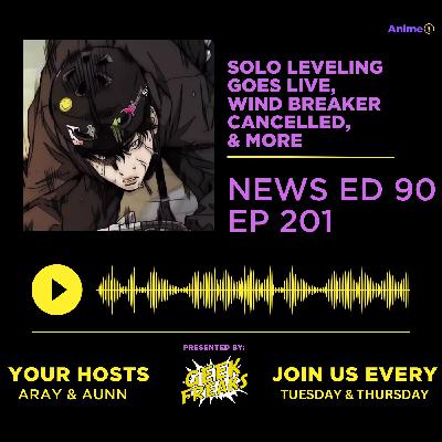 Solo Leveling Goes Live, Wind Breaker Cancelled, & More | Anime+ News Ed: 90 E: 201