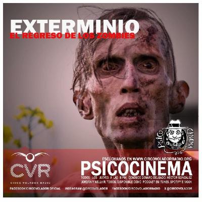 PSICOCINEMA_20250717- EXTERMINIO: EL REGRESO DE LOS ZOMBIES