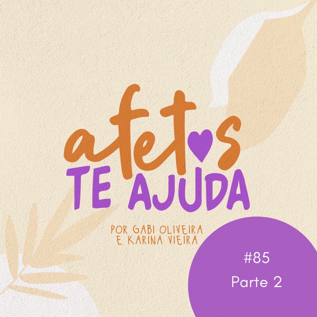 AFETOS por Gabi Oliveira e Karina Vieira