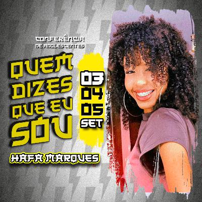 Quem Dizes Que Eu Sou | Dia 1 | Hafa Marques