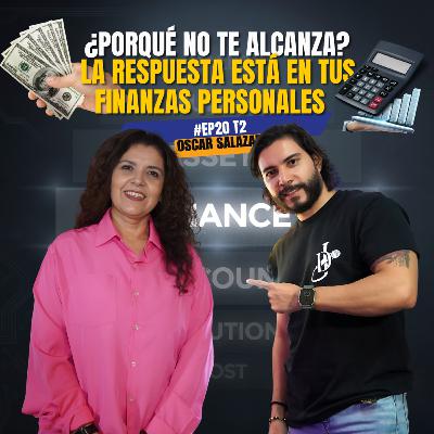 ¿Por que no te alcanza? La Respuesta Son Tus Finanzas | Judith Chavez | #EP20 - T2 Maniacos Podcast ¿Por que no te alcanza? La Respuesta Son Tus Finanzas | Judith Chavez | #EP20 - T2 Maniacos Podcast