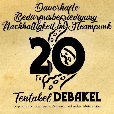 Folge 20: Dauerhafte Bedürfnisbefriedigung - Nachhaltigkeit im Steampunk