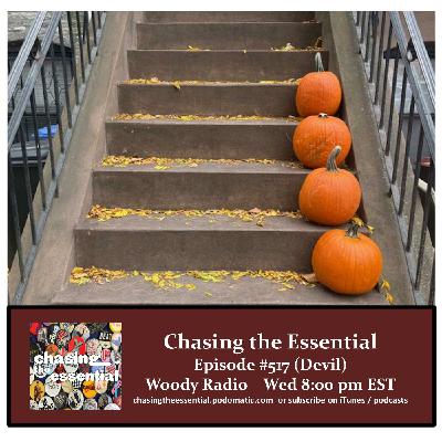 Episode 279: Chasing the Essential - Episode # 517 (Devil) Episode 279: Chasing the Essential - Episode # 517 (Devil)