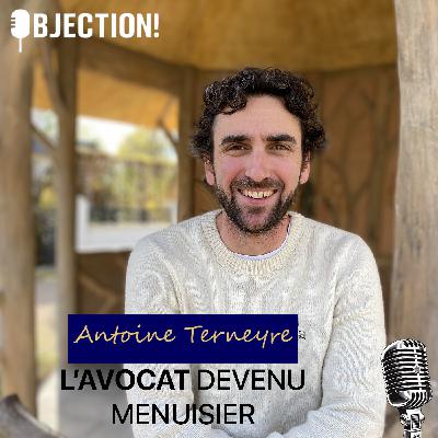 Antoine Terneyre, l'avocat devenu menusier Antoine Terneyre, l'avocat devenu menusier