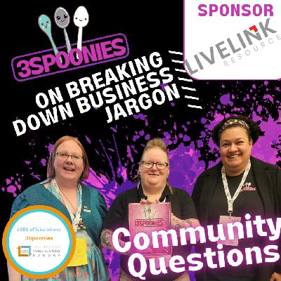 3Spoonies on Breaking Down Business Jargon: Community Questions 3Spoonies on Breaking Down Business Jargon: Community Questions