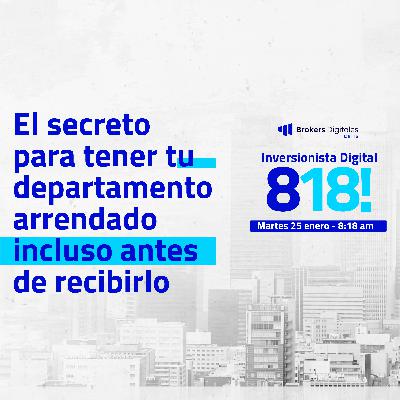 [LIVE 818] EL SECRETO PARA TENER TU DEPARTAMENTO ARRENDADO INCLUSO ANTES DE RECIBIRLO