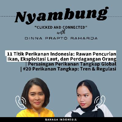 11 Titik Perikanan Indonesia: Rawan Pencurian Ikan, Eksploitasi Laut, dan Perdagangan Orang | Persaingan Perikanan Tangkap Global | #20 Perikanan Tangkap: Tren & Regulasi 11 Titik Perikanan Indonesia: Rawan Pencurian Ikan, Eksploitasi Laut, dan Perdagangan Orang | Persaingan Perikanan Tangkap Global | #20 Perikanan Tangkap: Tren & Regulasi