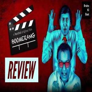 Ep 11: Boomerang বুমেরাং 2018 Bengali Movie REVIEW - Hoichoi