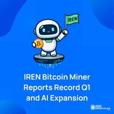 IREN Bitcoin Miner Reports Record Q1 and AI Expansion IREN Bitcoin Miner Reports Record Q1 and AI Expansion