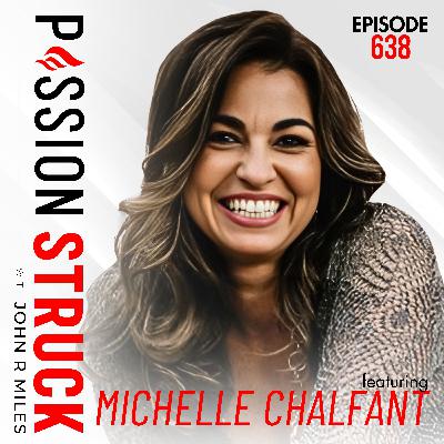 Michelle Chalfant on Are You Living From Your Adult Chair? |EP 638