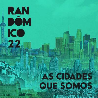 22. As cidades que somos