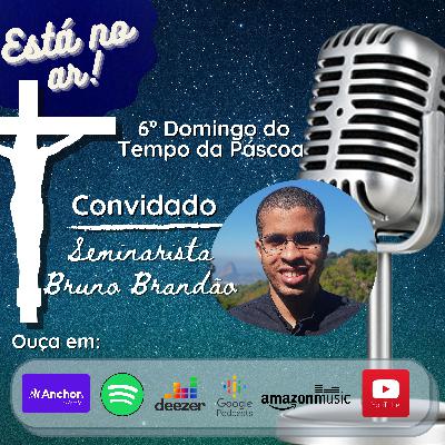 06. Verbum Salutis - 6º Domingo do Tempo da Páscoa