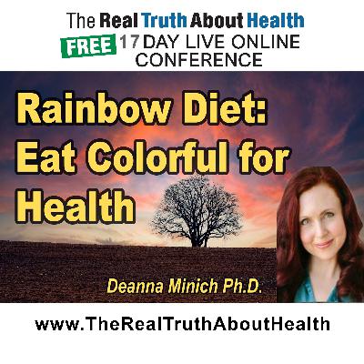 The Rainbow Diet: The Science and Art of Colorful Foods for Health and Well-Being The Rainbow Diet: The Science and Art of Colorful Foods for Health and Well-Being