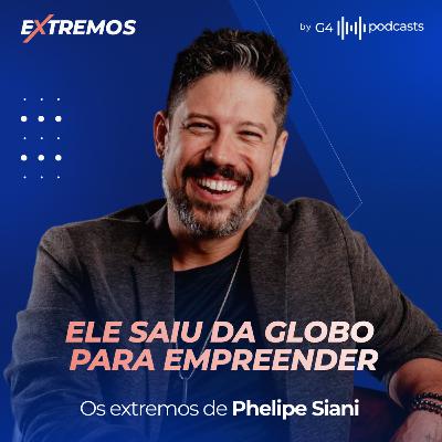 COMO TRANSFORMAR CREDIBILIDADE EM NEGÓCIOS COM PHELIPE SIANI | EXTREMOS